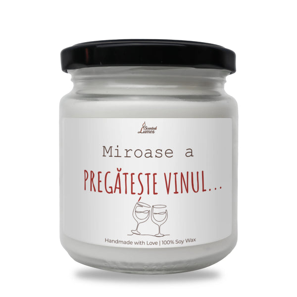 Miroase a pregătește vinul! Lumânare parfumată din soia