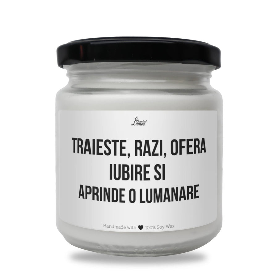 Trăiește, râzi, oferă iubire Lumânare parfumată din soia