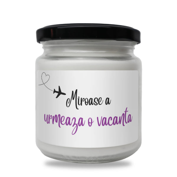 Miroase a urmează o vacanță Lumânare parfumată din soia