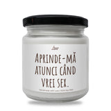 Aprinde-mă atunci când vrei sex Lumânare parfumată din soia