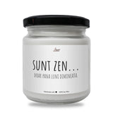 Sunt zen... doar până luni dimineața Lumânare parfumată din soia