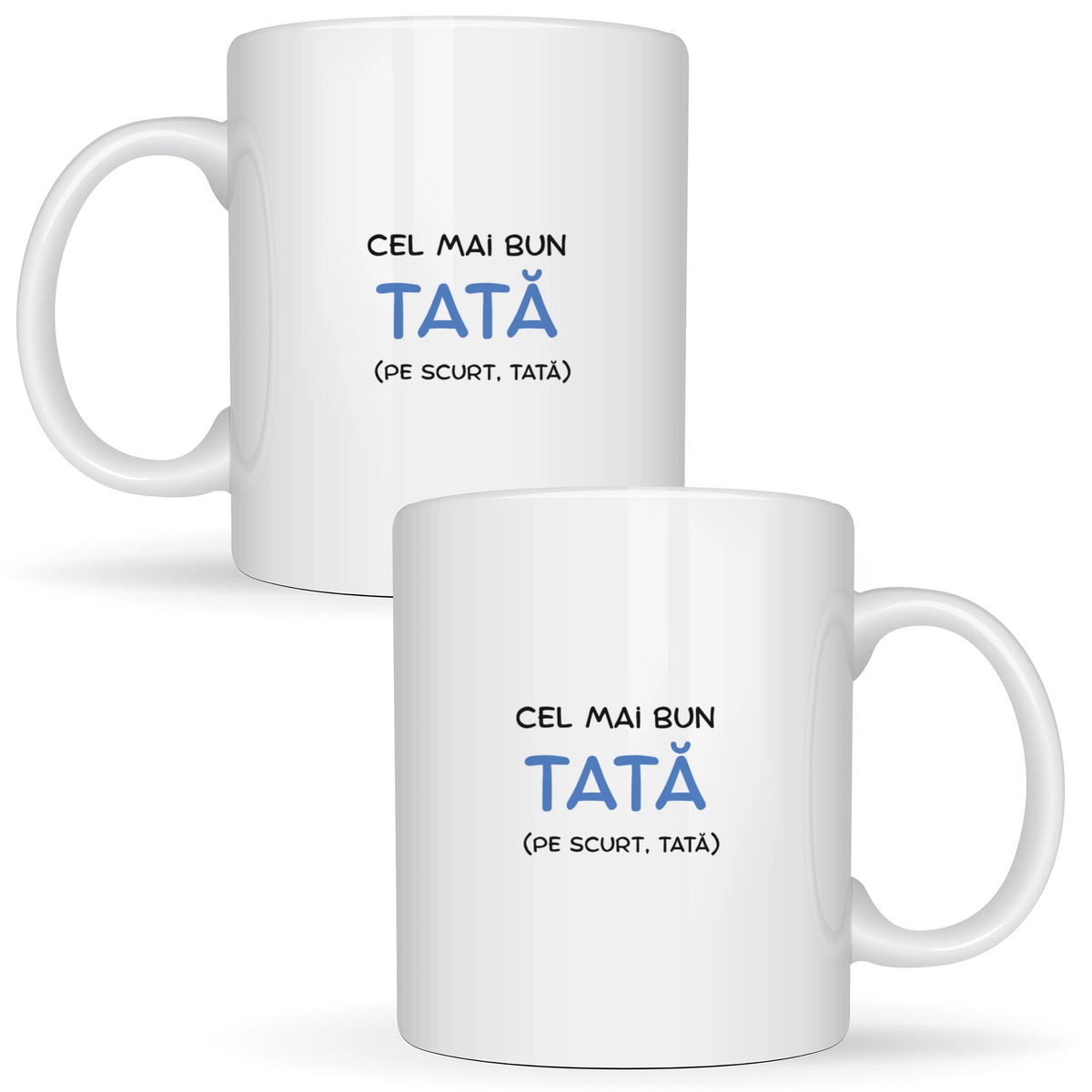 Cel mai bun tată (pe scurt, tata) - Cană albă (ambele parti)