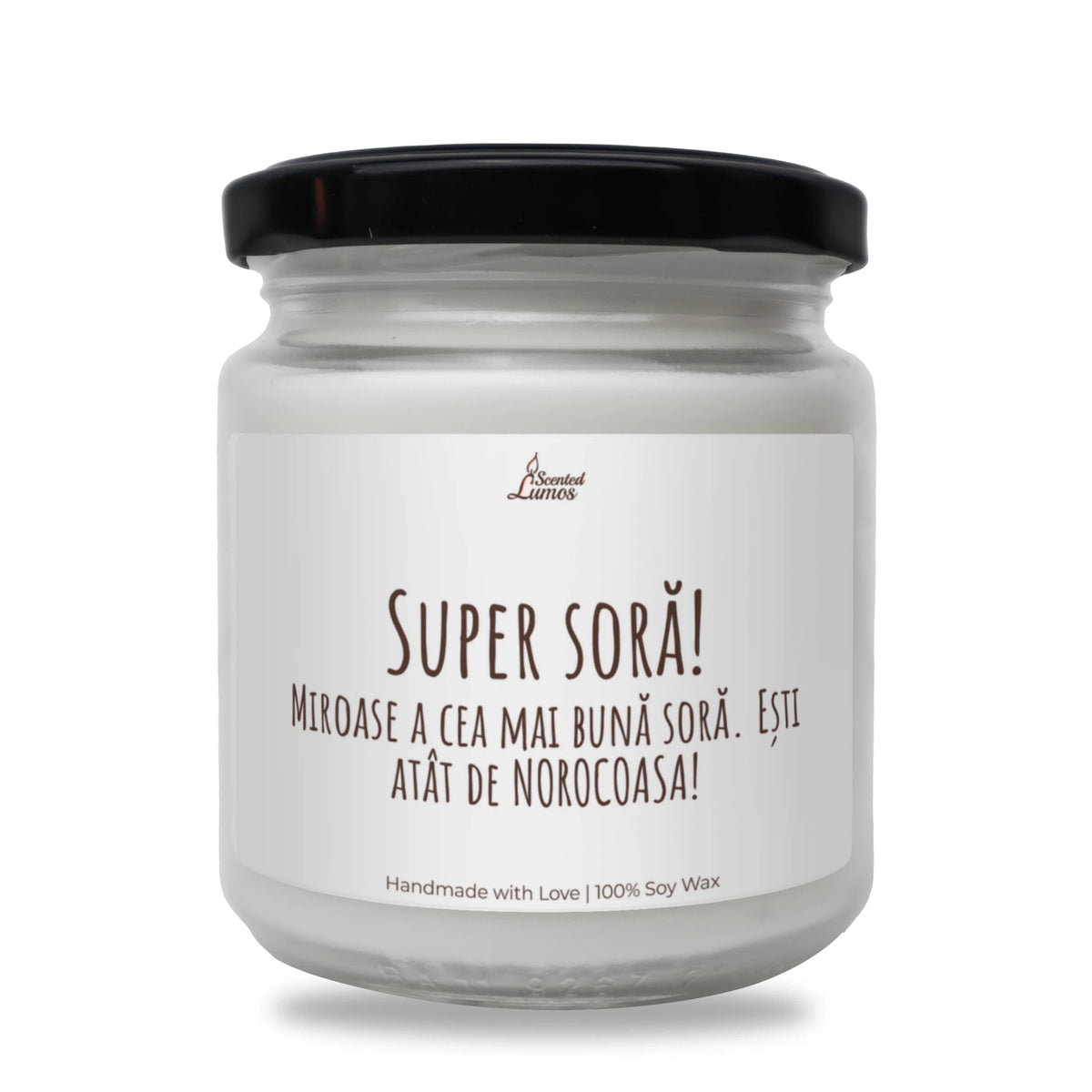 Super soră! Miroase a cea mai bună soră Lumânare parfumată din soia