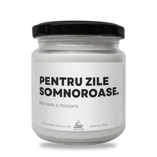 Pentru zile somnoroase Lumânare parfumată din soia