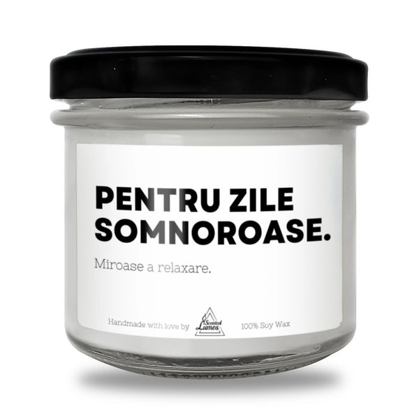 Pentru zile somnoroase Lumânare parfumată din soia