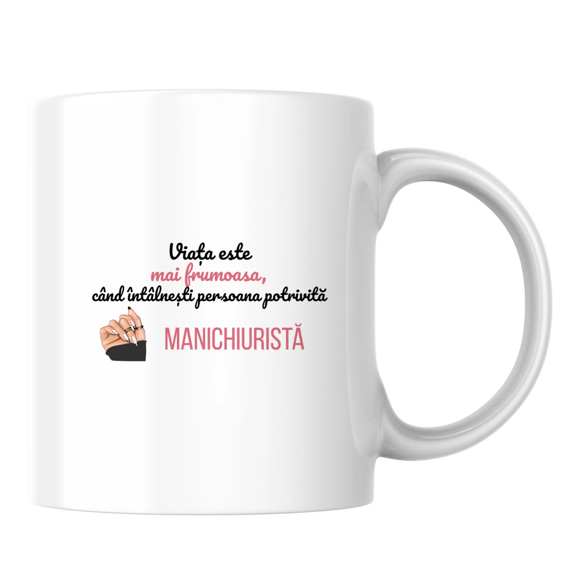 Când întâlnești manichiurista potrivită - Cană albă (o parte)