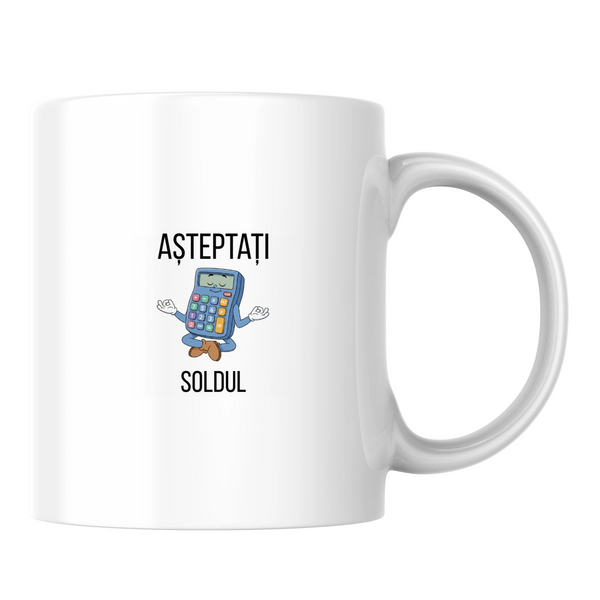 Păstrează echilibrul - Cană albă (o parte)