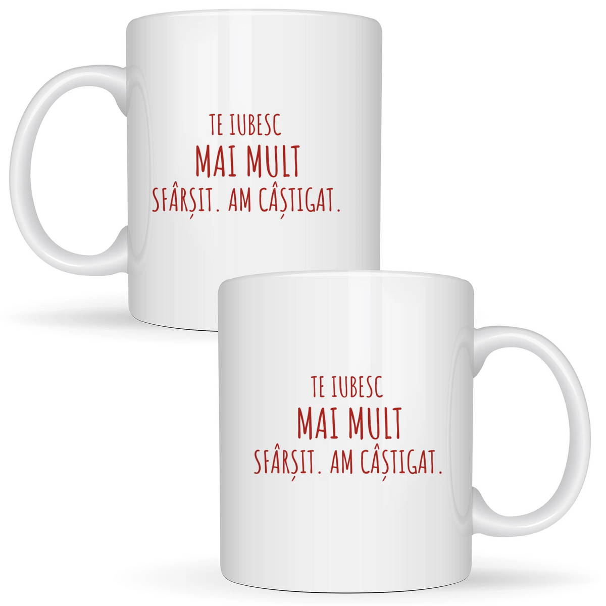 Te iubesc mai mult. Sfârșit - Cană albă (ambele parti)