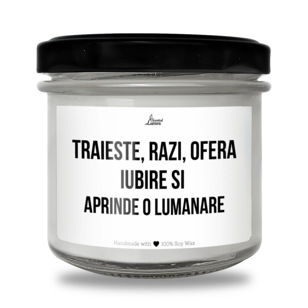 Trăiește, râzi, oferă iubire Lumânare parfumată din soia