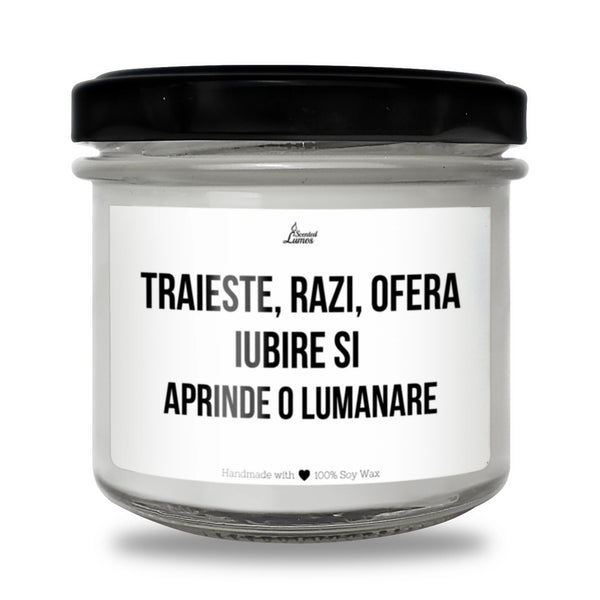 Trăiește, râzi, oferă iubire Lumânare parfumată din soia