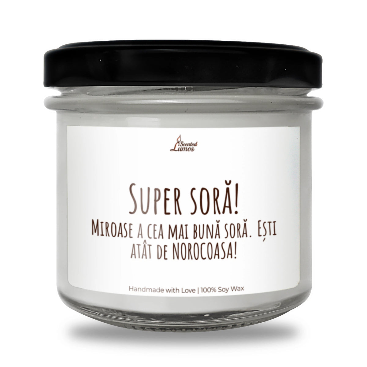 Super soră! Miroase a cea mai bună soră Lumânare parfumată din soia